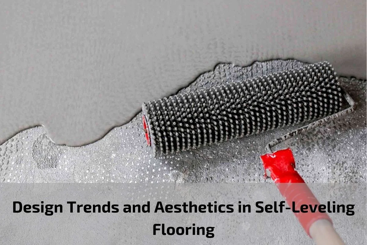 You are currently viewing Design Trends and Aesthetics in Self-Leveling Flooring
