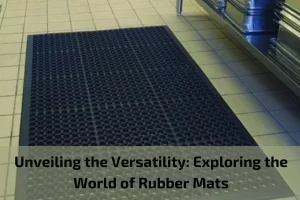 Read more about the article Unveiling the Versatility: Exploring the World of Rubber Mats